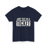 Just Put In A Ticket IT Support T-Shirt - Navy