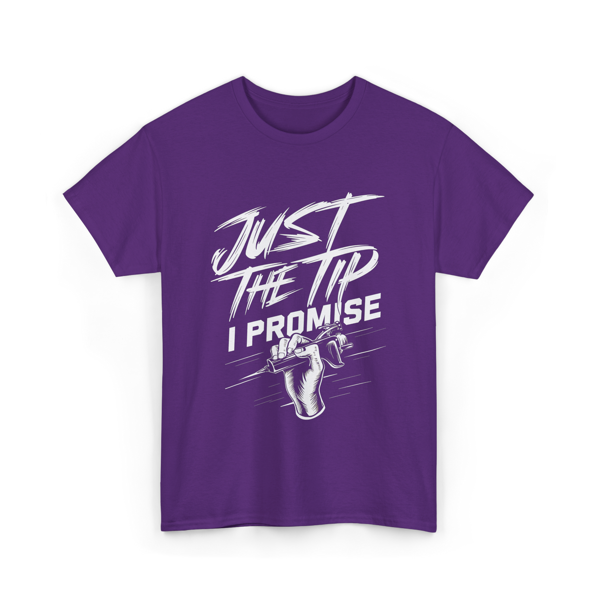 Just The Tip I Promise Tattoo T-Shirt - Purple