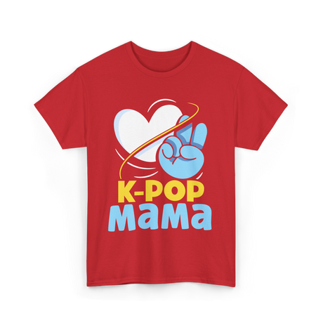 K Pop Mama K Pop T-Shirt - Red