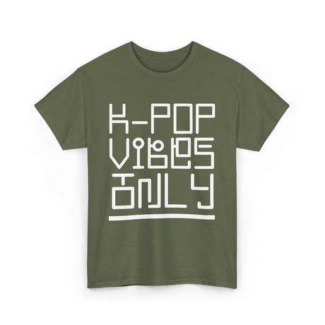 K Pop Vibes Only Music T-Shirt - Military Green