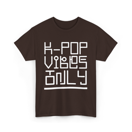 K Pop Vibes Only Music T-Shirt - Dark Chocolate