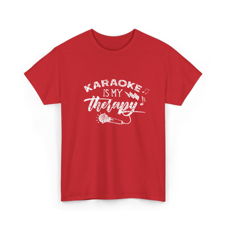 Karaoke Is My Therapy Karaoke T-Shirt - Red