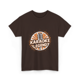 Karaoke Legend Karaoke Music T-Shirt - Dark Chocolate