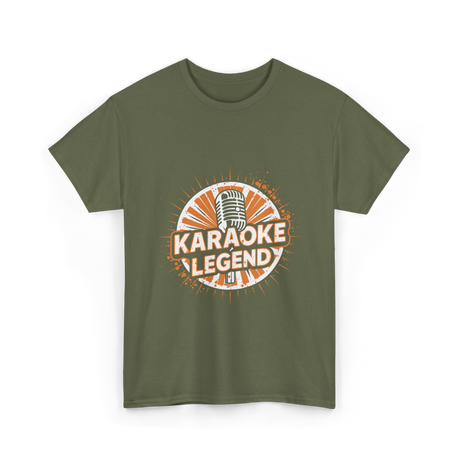 Karaoke Legend Karaoke Music T-Shirt - Military Green