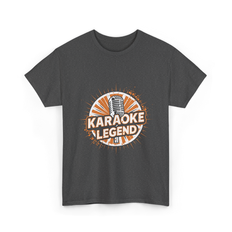 Karaoke Legend Karaoke Music T-Shirt - Dark Heather