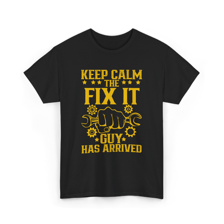 Keep Calm Fix It Guy Handyman T-Shirt - Black