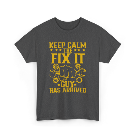 Keep Calm Fix It Guy Handyman T-Shirt - Dark Heather