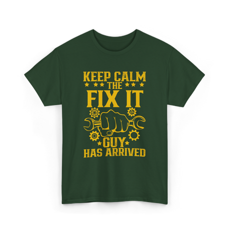 Keep Calm Fix It Guy Handyman T-Shirt - Forest Green