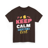 Keep Calm It's Only A Test Education T-Shirt - Dark Chocolate