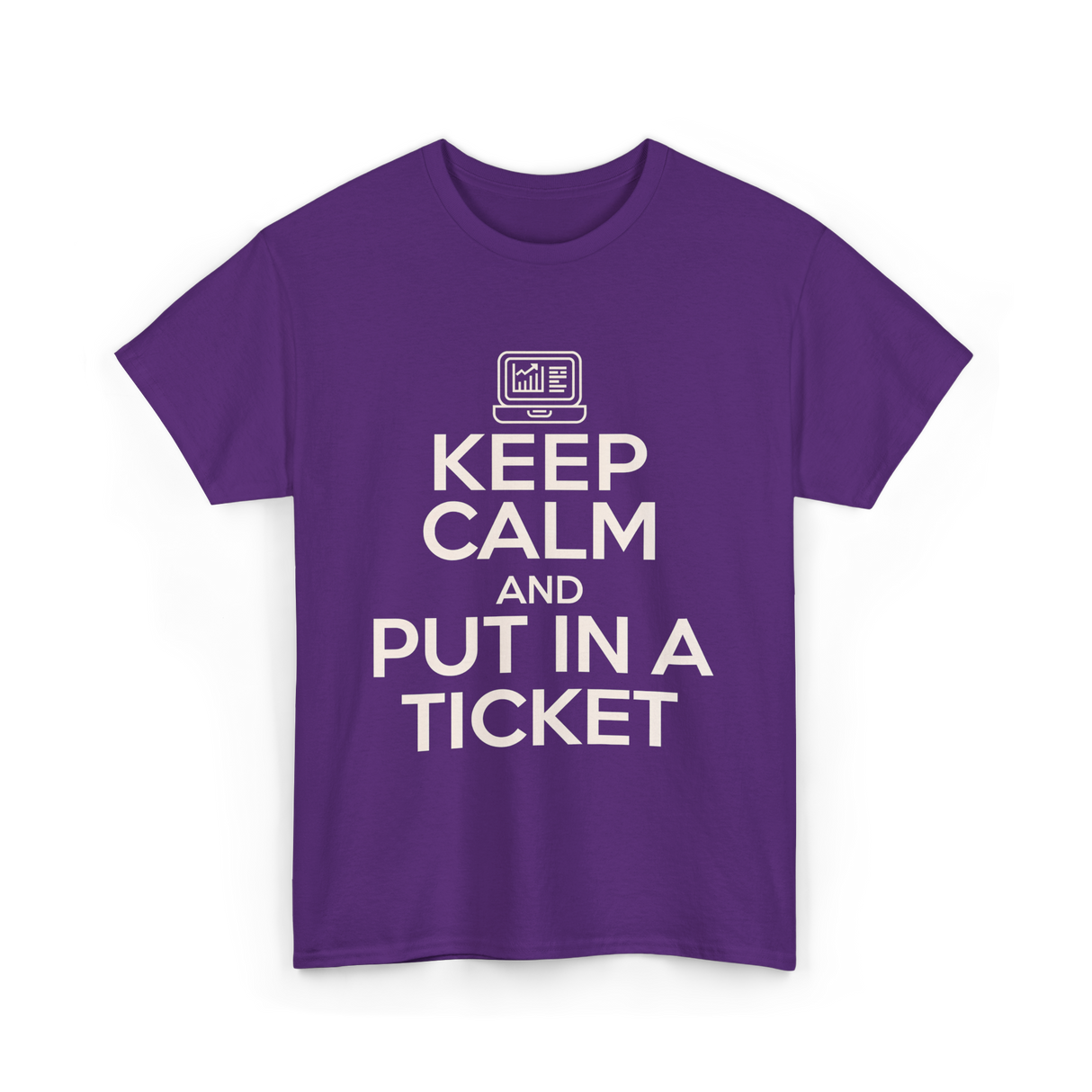 Keep Calm Put In A Ticket T-Shirt - Purple