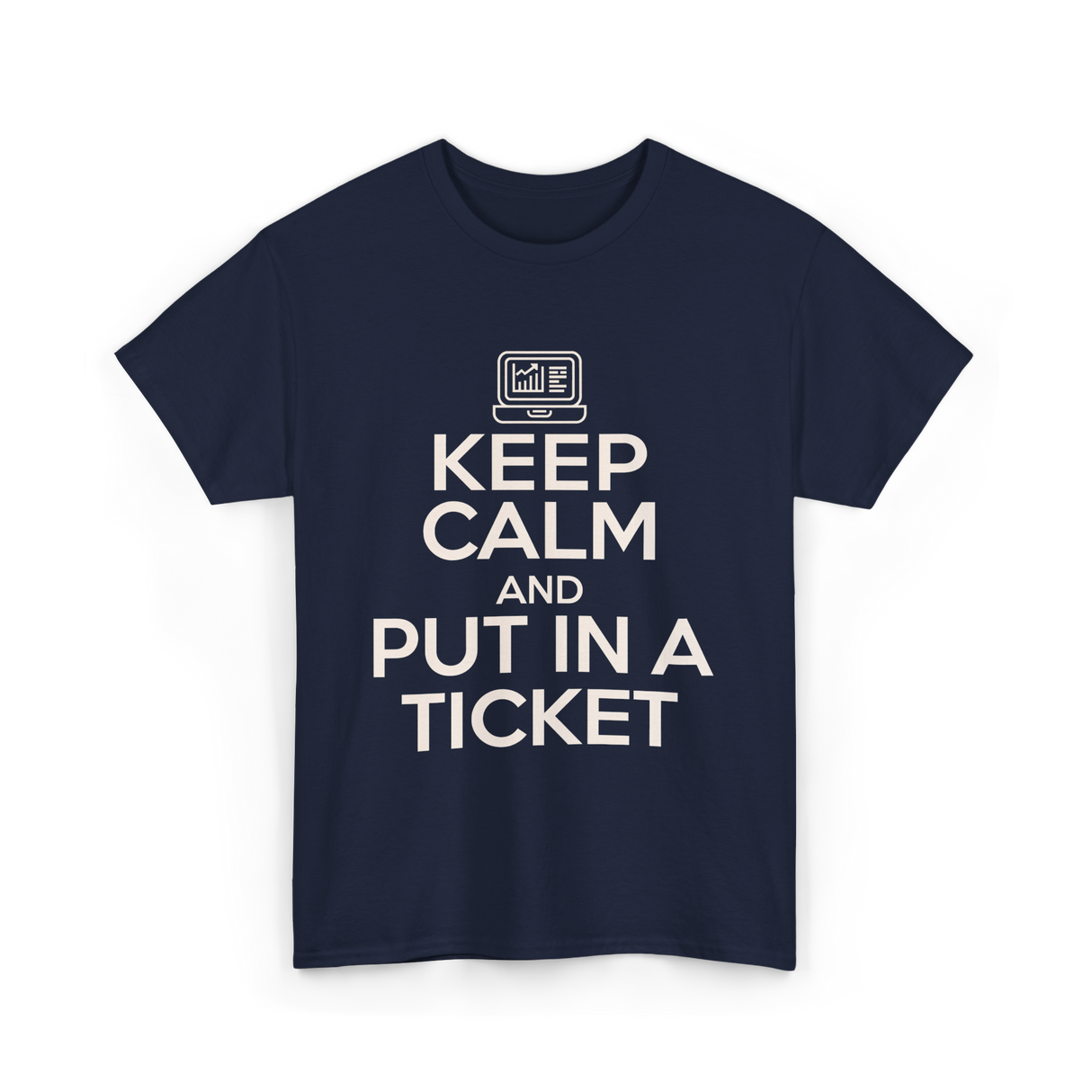 Keep Calm Put In A Ticket T-Shirt - Navy