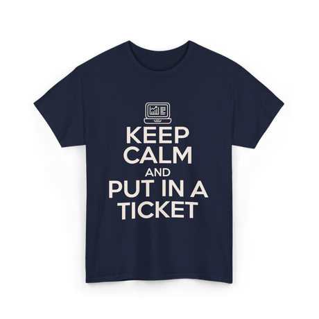 Keep Calm Put In A Ticket T-Shirt - Navy