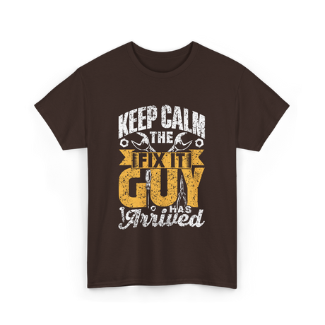 Keep Calm The Fix It Guy Tinkerer T-Shirt - Dark Chocolate