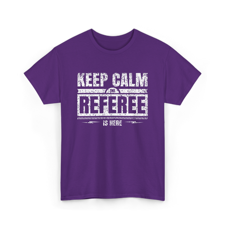 Keep Calm The Referee Sports Referee T-Shirt - Purple