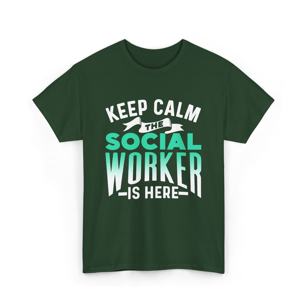 Keep Calm The Social Worker T-Shirt - Forest Green