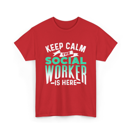 Keep Calm The Social Worker T-Shirt - Red