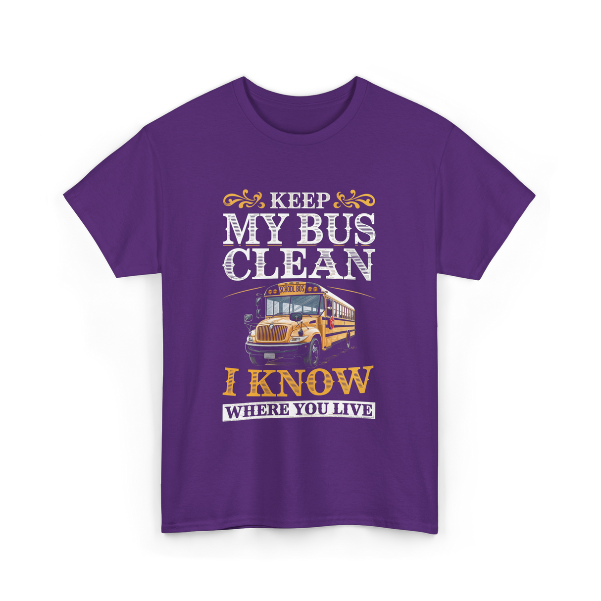 Keep My Bus Clean School Bus Driver T-Shirt - Purple