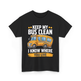 Keep My Bus Clean School Bus T-Shirt - Black