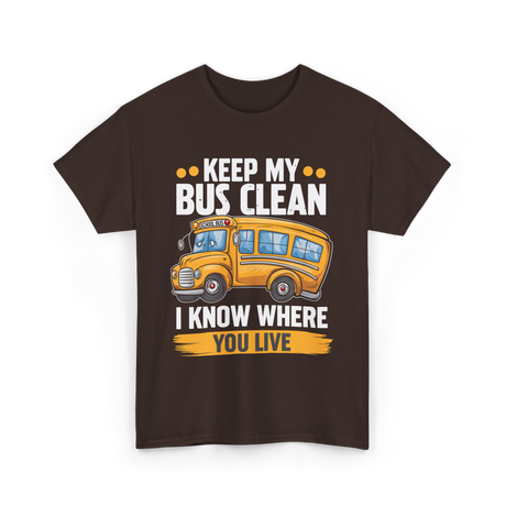 Keep My Bus Clean School Bus T-Shirt - Dark Chocolate