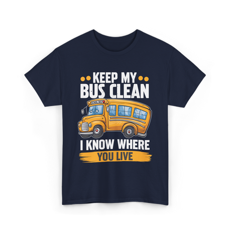 Keep My Bus Clean School Bus T-Shirt - Navy