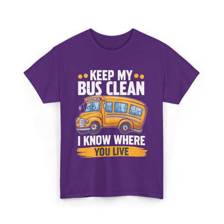 Keep My Bus Clean School Bus T-Shirt - Purple