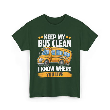 Keep My Bus Clean School Bus T-Shirt - Forest Green