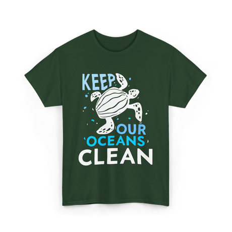 Keep Our Oceans Clean Ocean Protection T-Shirt - Forest Green