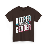 Keeper Of The Gender Gender Reveal T-Shirt - Dark Chocolate