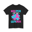 Keeper of the Gender Gender Reveal T-Shirt - Black