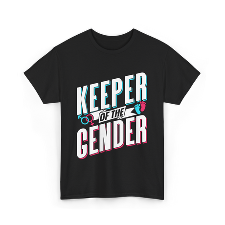 Keeper Of The Gender Gender Reveal T-Shirt - Black