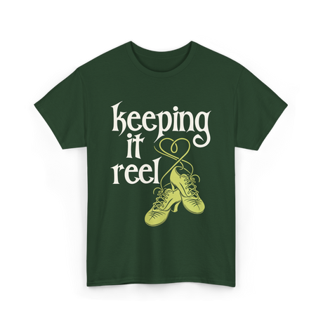 Keeping It Reel Dance T-Shirt - Forest Green