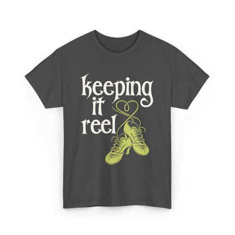 Keeping It Reel Dance T-Shirt - Dark Heather