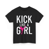 Kick Like A Girl Martial Arts T-Shirt - Black