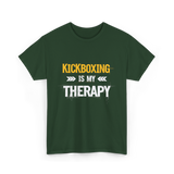 Kickboxing Is My Therapy Kickbox T-Shirt - Forest Green