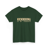 Kickboxing Is My Therapy Kickboxing T-Shirt - Forest Green