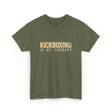 Kickboxing Is My Therapy Kickboxing T-Shirt - Military Green