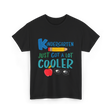 Kindergarten Just Got Cooler Kindergarten T-Shirt - Black