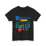 Kindergarten Just Got Cooler Kindergarten T-Shirt - Black