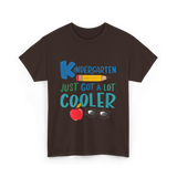 Kindergarten Just Got Cooler Kindergarten T-Shirt - Dark Chocolate