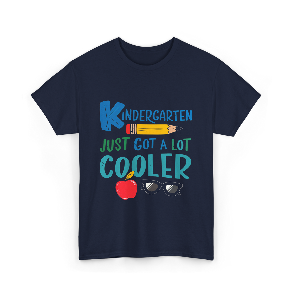 Kindergarten Just Got Cooler Kindergarten T-Shirt - Navy