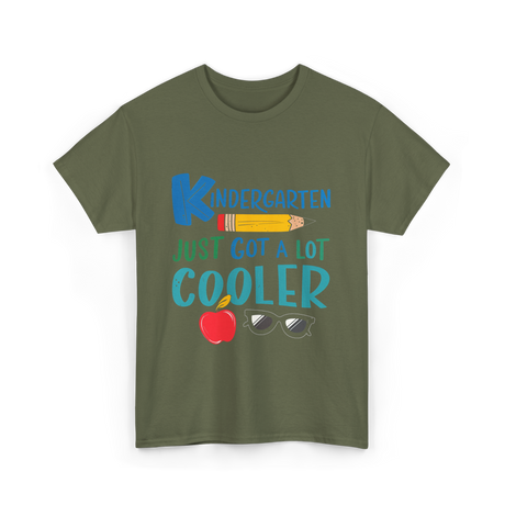 Kindergarten Just Got Cooler Kindergarten T-Shirt - Military Green