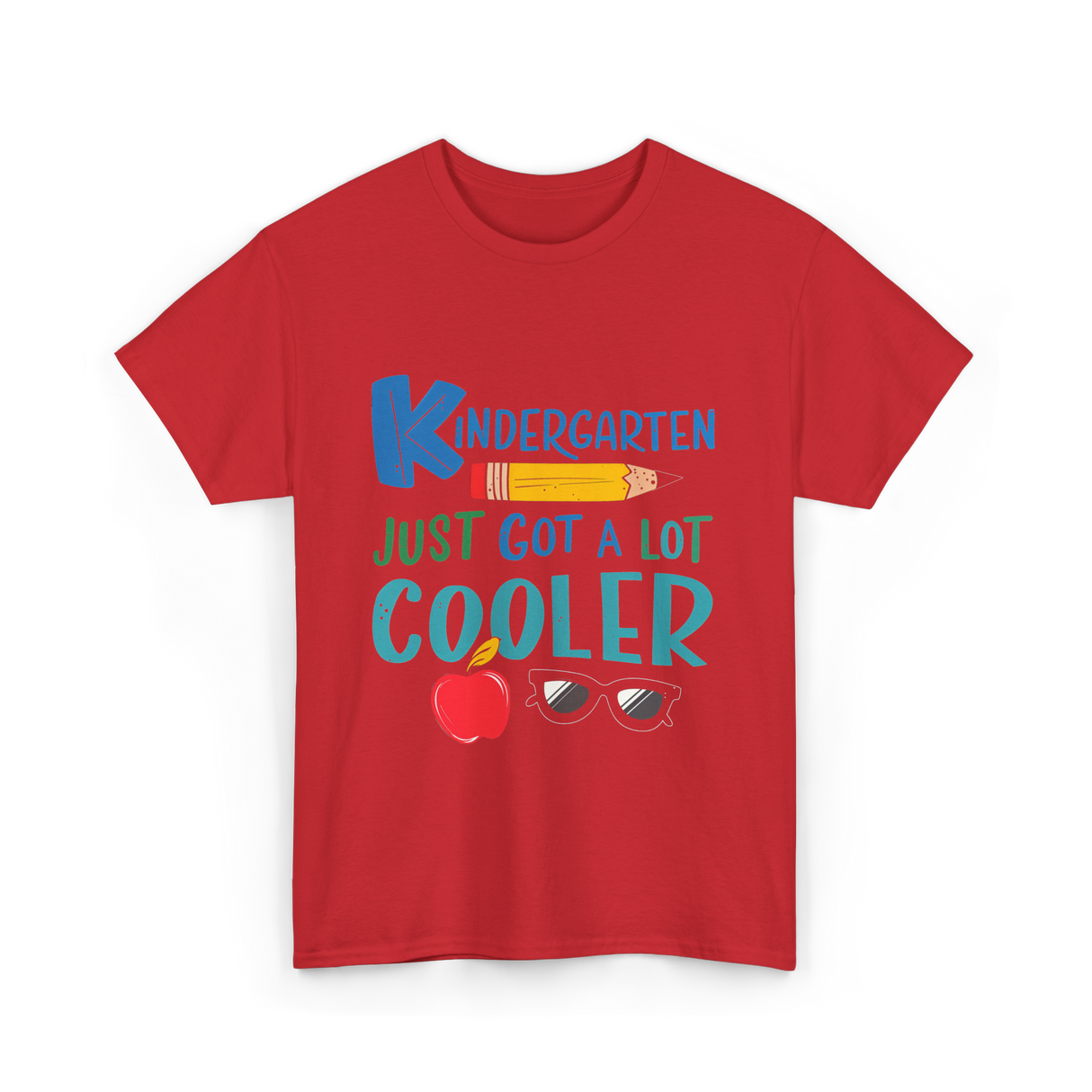 Kindergarten Just Got Cooler Kindergarten T-Shirt - Red