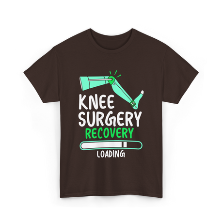 Knee Surgery Recovery Loading Recovery T-Shirt - Dark Chocolate