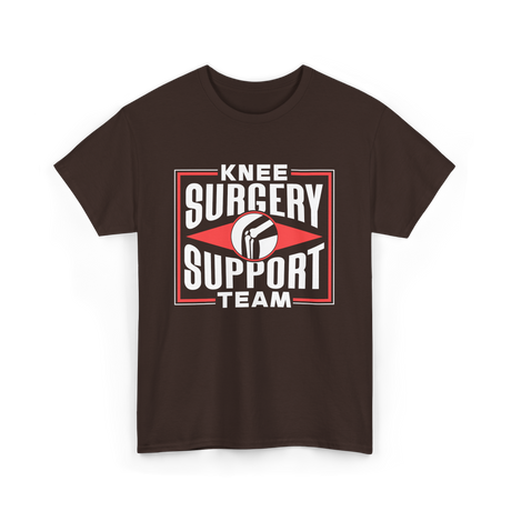 Knee Surgery Support Team Recovery T-Shirt - Dark Chocolate