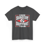 Knee Surgery Support Team Recovery T-Shirt - Dark Heather