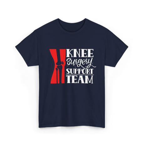 Knee Surgery Support Team Recovery T-Shirt - Navy