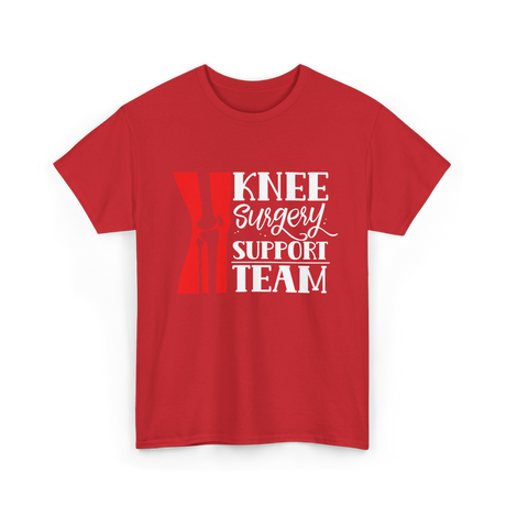 Knee Surgery Support Team Recovery T-Shirt - Red