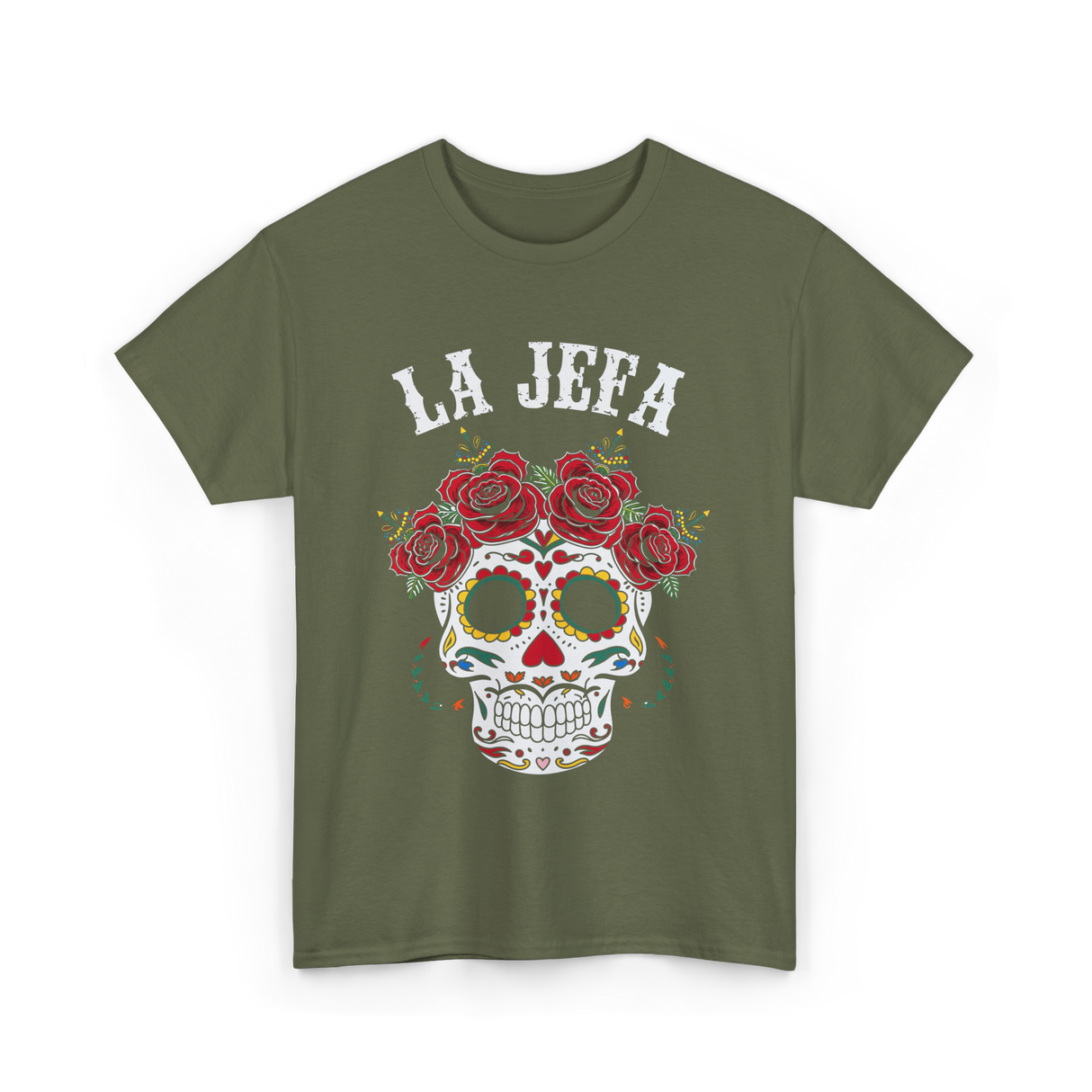 La Jefa Sugar Skull Dia De Los Muertos T-Shirt - Military Green