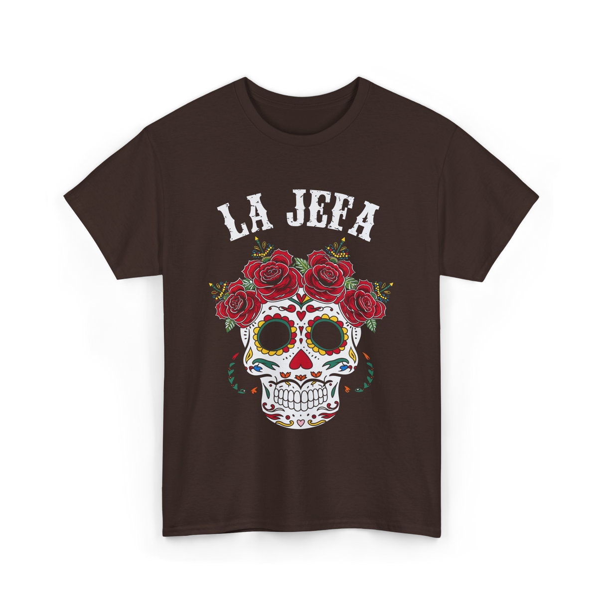 La Jefa Sugar Skull Dia De Los Muertos T-Shirt - Dark Chocolate