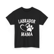 Labrador Mama Dog Lover T-Shirt - Black